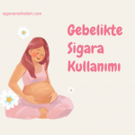 Gebelikte Sigara Kullanımı